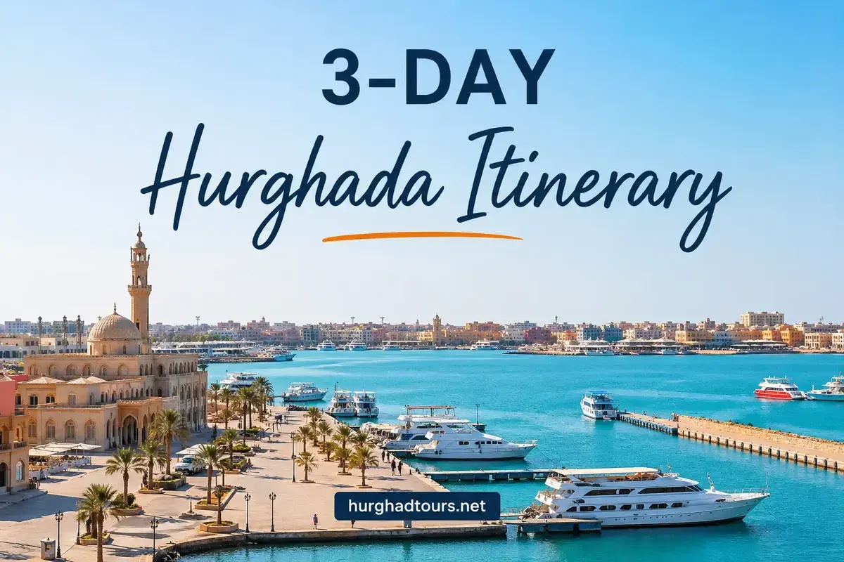 3-Day Hurghada Itinerary — The Perfect Short Break 2026