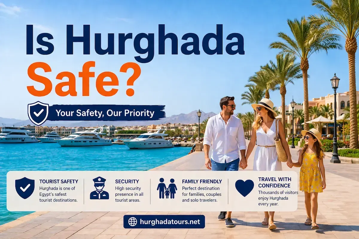 Is Hurghada Safe for Tourists in 2026? Complete Safety Guide